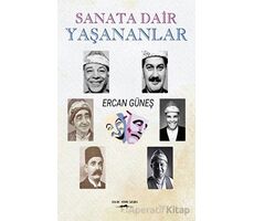 Sanata Dair Yaşananlar - Ercan Güneş - Sokak Kitapları Yayınları
