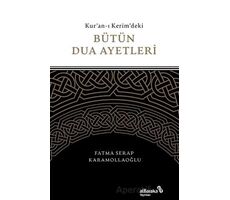 Kuran-ı Kerimdeki Bütün Dua Ayetleri - Fatma Serap Karamollaoğlu - Albaraka Yayınları