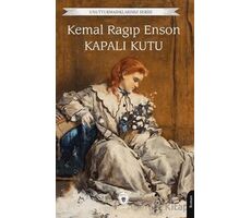 Unutturmadıklarımız Serisi - Kapalı Kutu - Kemal Ragıp Enson - Dorlion Yayınları
