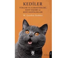 Kediler - Türleri ve Karakterleri Kedi Yaşamı ve Kedi Hastalıkları