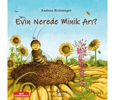 Evin Nerede Minik Arı? - Andrea Reitmeyer - İş Bankası Kültür Yayınları