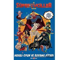 DC Süper Evciller Takımı - Havalı Oyun ve Boyama Kitabı - Rachel Chlebowski - Beta Kids