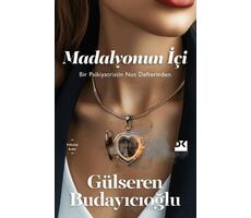 Madalyonun İçi - Gülseren Budayıcıoğlu - Doğan Kitap