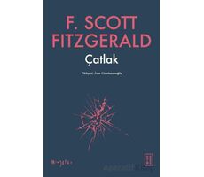 Çatlak - F. Scott Fitzgerald - Ketebe Yayınları