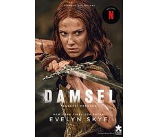 Damsel - Savaşçı Prenses - Evelyn Skye - Eksik Parça Yayınları