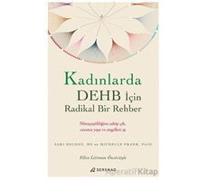 Kadınlarda DEHB İçin Radikal Bir Rehber - Michelle Frank - Serenad Yayınevi