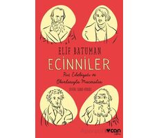 Ecinniler: Rus Edebiyatı ve Okurlarıyla Maceralar - Elif Batuman - Can Yayınları