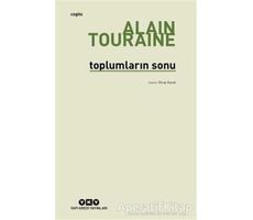 Toplumların Sonu - Alain Touraine - Yapı Kredi Yayınları