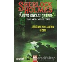 Sherlock Holmes ve Baker Sokağı Çetesi: Görünmeyen Adamın Gizemi - Michael Citrin - Altın Kitaplar