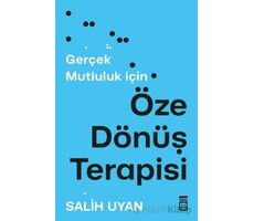 Öze Dönüş Terapisi - Salih Uyan - Timaş Yayınları