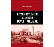 Reform Söylemleri Üzerinden Devleti Okumak - Barış Kandeğer - Adalet Yayınevi