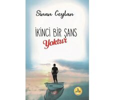 İkinci Bir Şans Yoktur - Sinan Ceylan - A_SIR Kitap Yayınevi