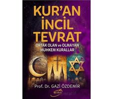 Kur’an İncil Tevrat - Gazi Özdemir - Şira Yayınları