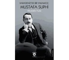 Karadeniz’de Bir Yakamoz: Mustafa Suphi - Mustafa Yuka - Dorlion Yayınları