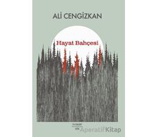 Hayat Bahçesi - Ali Cengizkan - Everest Yayınları