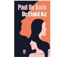 Üç Etekli Kız - Paul De Kock - Dorlion Yayınları