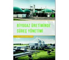 Biyogaz Üretiminde Süreç Yönetimi - Hasan Hüseyin Öztürk - Akademisyen Kitabevi