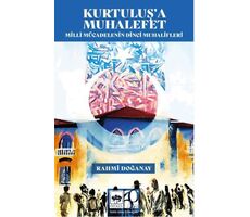 Kurtuluşa Muhalefet - Rahmi Doğanay - Ötüken Neşriyat