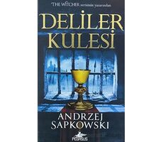 Deliler Kulesi (Hussit Üçlemesi 1) - Andrzej Sapkowski - Pegasus Yayınları