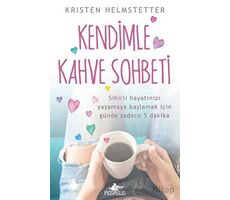 Kendimle Kahve Sohbeti - Kristen Helmstetter - Pegasus Yayınları