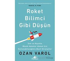 Roket Bilimci Gibi Düşün - Ozan Varol - Pegasus Yayınları