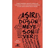 Aşırı Düşünmeye Son Ver - Nick Trenton - Pegasus Yayınları