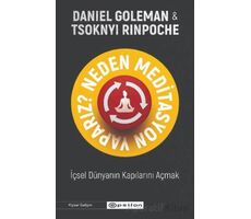 Neden Meditasyon Yaparız? - İçsel Dünyanın Kapılarını Açmak - Tsoknyi Rinpoche - Epsilon Yayınevi