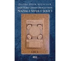 Şadi Töre Cihangiroğlunun Nazım-ı Siyer-i Şerifi Cilt 2 - Zeliha Dilek Keçeciler - Gece Kitaplığı
