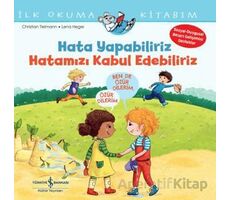 Hata Yapabiliriz, Hatamızı Kabul Edebiliriz İlk Okuma Kitabım