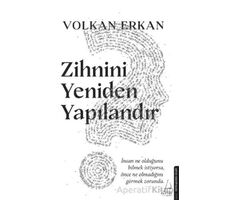 Zihnini Yeniden Yapılandır - Volkan Erkan - Destek Yayınları