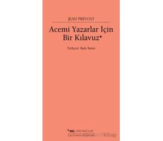 Acemi Yazarlar İçin Bir Kılavuz - Jean Prevost - Sel Yayıncılık