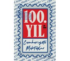 100. Yıl Cumhuriyet’e Mektuplar - Kolektif - Doğan Kitap