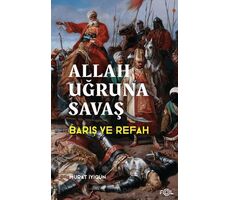 Allah Uğruna Savaş - Avrupa’nın Sosyoekonomik Evriminde Osmanlı’nın Rolü - Murat İyigün - Fol Kitap