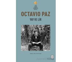 Yay ve Lir - Octavio Paz - Ketebe Yayınları