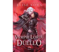 Vampir Lordu ile Düello - Elise Kova - Yabancı Yayınları