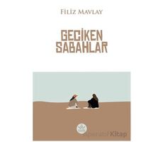 Geciken Sabahlar - Filiz Mavlay - Elpis Yayınları
