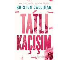 Tatlı Kaçışım - Kristen Callihan - Ren Kitap