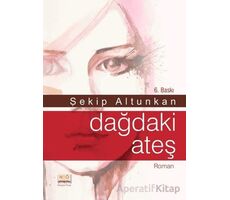 Dağdaki Ateş - Şekip Altunkan - Neşeye Övgü