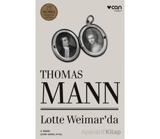 Lotte Weimarda - Thomas Mann - Can Yayınları