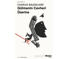 Gülmenin Cevheri Üzerine - Charles Baudelaire - Can Yayınları