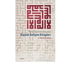 Tevhid Düşüncesi Ekseninde Kişisel Gelişim Kitapları - A. Hakan Karayılan - Beyan Yayınları