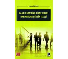 Kamu Hizmetine Girme Hakkı Bakımından Eşitlik İlkesi - Miray Özhan - Adalet Yayınevi