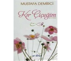 Kır Çiçeğim - Mustafa Demirci - Ay Kitap