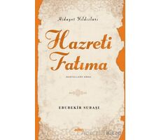 Hidayet Yıldızları - Hazreti Fatıma - Ebubekir Subaşı - Aden Yayıncılık