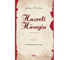 Hidayet Yıldızları - Hazreti Hüseyin - Ebubekir Subaşı - Aden Yayıncılık