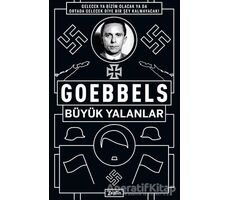 Goebbels: Büyük Yalanlar - Joseph Goebbels - Zeplin Kitap