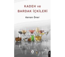 Kadeh ve Bardak İçkileri 1937 - Kenan Öner - Dorlion Yayınları