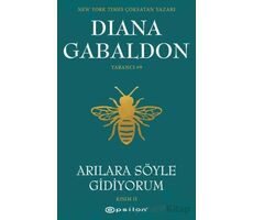 Arılara Söyle Gidiyorum (Kısım II) Yabancı #9 - Diana Gabaldon - Epsilon Yayınevi
