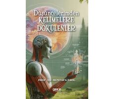 Düşüncelerimden Kelimelere Dökülenler - Mustafa Erol - Gece Kitaplığı