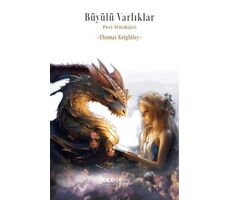 Bu¨yu¨lu¨ Varlıkları: Peri Mitolojisi - Thomas Keightley - Gece Kitaplığı